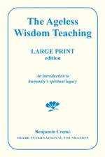 Ageless Wisdom Teaching - Large Print Edition af Benjamin Creme