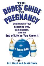 The Dudes' Guide To Pregnancy af Bill Lloyd