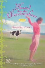 Blessed Are the Cheesemakers af Sarah-Kate Lynch