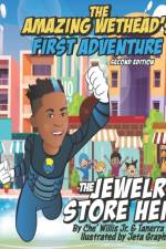 The Amazing Wethead's First Adventure af Tanerra Willis