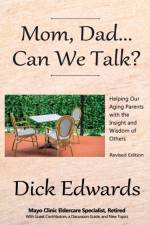 Mom, Dad...Can We Talk? af Dick Edwards