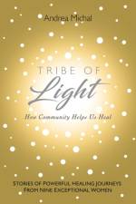 Tribe of Light af Michal Andrea Michal