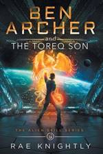 Ben Archer and the Toreq Son (The Alien Skill Series, Book 6) af Rae Knightly
