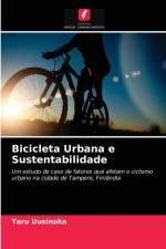 Bicicleta Urbana e Sustentabilidade af Taru Uusinoka