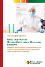 Efeito de produtos fitossanitarios sobre Beauveria bassiana af Sousa Adna Cristina Barbosa de Sousa