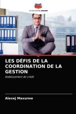 LES DEFIS DE LA COORDINATION DE LA GESTION af Maxurow Alexej Maxurow