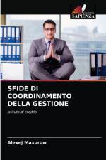 SFIDE DI COORDINAMENTO DELLA GESTIONE af Maxurow Alexej Maxurow