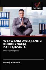 WYZWANIA ZWIAZANE Z KOORDYNACJA ZARZADZANIA af Maxurow Alexej Maxurow
