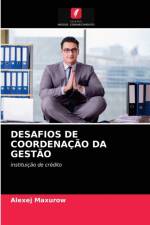 DESAFIOS DE COORDENACAO DA GESTAO af Maxurow Alexej Maxurow