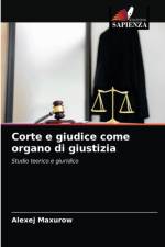 Corte e giudice come organo di giustizia af Maxurow Alexej Maxurow