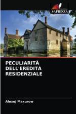 PECULIARITA DELL'EREDITA RESIDENZIALE af Maxurow Alexej Maxurow