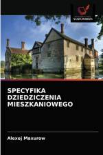 SPECYFIKA DZIEDZICZENIA MIESZKANIOWEGO af Maxurow Alexej Maxurow