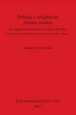 Politica y religion en Atenas arcaica af Miriam Valdés Guía
