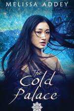 The Cold Palace af Melissa Addey