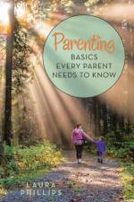 Parenting af Phillips Laura Phillips