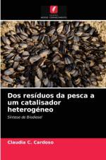 Dos residuos da pesca a um catalisador heterogeneo af Cardoso Claudia C. Cardoso