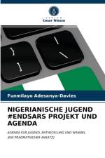 NIGERIANISCHE JUGEND #ENDSARS PROJEKT UND AGENDA af Adesanya-Davies Funmilayo Adesanya-Davies
