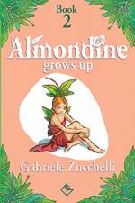 Almondine Grows Up af Gabriele Zucchelli