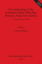 Archaeology of the Trobriand Islands, Milne Bay Province, Papua New Guinea