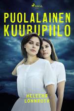 Puolalainen kuurupiilo af Heleena Lönnroth