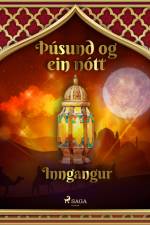 Þúsund og ein nótt: Inngangur af – Þúsund Og Ein Nótt