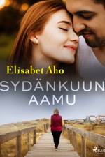 Sydänkuun aamu af Elisabet Aho