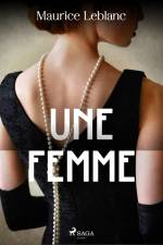 Une Femme af Maurice Leblanc