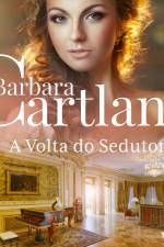 A Volta do Sedutor (A Eterna Coleção de Barbara Cartland 30) af Barbara Cartland