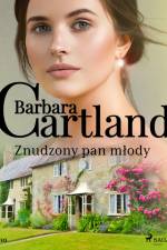 Znudzony pan młody - Ponadczasowe historie miłosne Barbary Cartland af Barbara Cartland