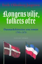 Kongens vilje, folkets ofre af Frode Oldenburg Jørgensen