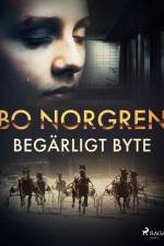 Begärligt byte af Bo Norgren