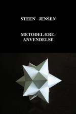 Metodelære-anvendelse af Steen Jensen