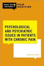Psychological and Psychiatric Issues in Patients with Chronic Pain af Daniel M. (Director Doleys