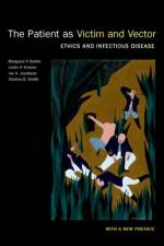 The Patient as Victim and Vector, New Edition af Margaret P. ( Battin