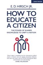 How To Educate A Citizen af E. D. Hirsch