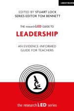 The researchED Guide to Leadership af Stuart Lock