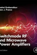 Switchmode RF and Microwave Power Amplifiers af Andrei (Bell Labs Grebennikov