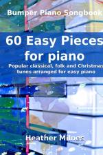 60 Easy Pieces for Piano af Heather Milnes