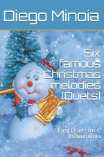 Six famous Christmas melodies (Duets) af Minoia Diego Minoia