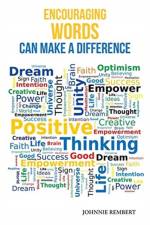 Encouraging Words Can Make a Difference af Johnnie Rembert