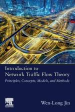 Introduction to Network Traffic Flow Theory af Wen-Long (The Institute of Transportation Studies Jin