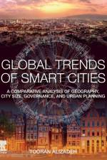 Global Trends of Smart Cities af Tooran (Associate Professor of Urbanism and Telecommunication Planning Alizadeh