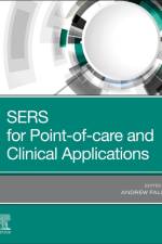 SERS for Point-of-care and Clinical Applications