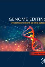 Genome Editing af Kiran (Associate Professor of Cardiovascular Medicine and Genetics Musunuru