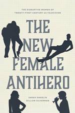 The New Female Antihero af Sarah Hagelin
