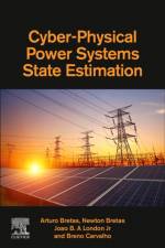 Cyber-Physical Power Systems State Estimation af Arturo (Full Professor Bretas