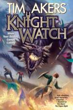 Knight Watch af Tim Akers