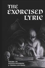 THE EXORCISED LYRIC af Steven Withrow