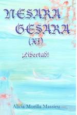 NESARA & GESARA (XI) !Libertad! af Alicia Morilla Massieu