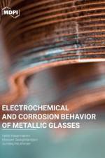Electrochemical and Corrosion Behavior of Metallic Glasses af Vahid Hasannaeimi